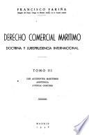 Derecho comercial marítimo: Los accidentes marítimos. Asistencia. Averias comunes