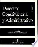 Derecho constitucional y administrativo