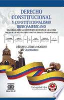 Derecho constitucional y constitucionalismo iberoamericano