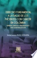 Derecho fundamental a la salud de los pacientes con cáncer en Colombia