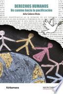 Derechos humanos. Un camino hacia la pacificación