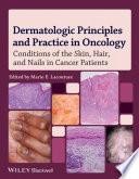 Dermatologic Principles and Practice in Oncology