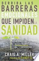 Derriba las barreras emocionales que impiden la sanidad