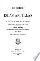 Derrotero de las Islas Antillas y de las costas orientales de América