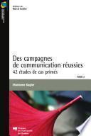 Des campagnes de communication réussies. Tome 2