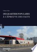 Des quartiers populaires à l’épreuve des faits