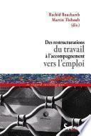 Des restructurations du travail à l’accompagnement vers l’emploi
