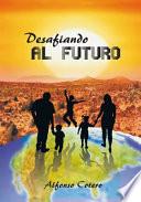 Desafiando AL FUTURO