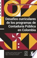 Desafíos curriculares de los programas de Contaduría Pública en Colombia