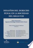 Desafíos del derecho penal en la sociedad del siglo XXI