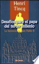 Desafios para el papa del tercer milenio