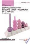 Desarrollo cognitivo, sensorial, motor y psicomotor en la infancia