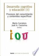 Desarrollo cognitivo y educación. Tomo 2
