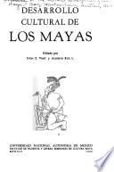 Desarrollo cultural de los Mayas