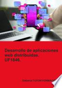 Desarrollo de aplicaciones web distribuidas. UF1846.
