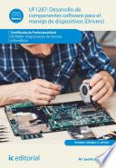 Desarrollo de componentes software para el manejo de dispositivos. IFCT0609