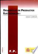 Desarrollo de Productos Electronicos I, Grado Superior, Propuestas Didacticas de Apoyo al Profesorado De F.P.