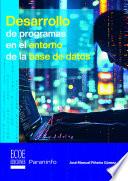 Desarrollo de programas en el entorno de la base de datos
