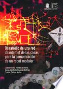 Desarrollo de una red de internet de las cosas para la comunicación de un robot modular
