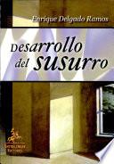Desarrollo del susurro