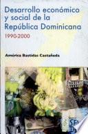 Desarrollo económico y social de la República Dominicana, 1990-2000