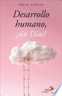 Desarrollo humano, ¿sin Dios?