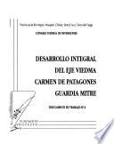 Desarrollo integral del eje Viedma, Carmen de Patagones, Guardia Mitre