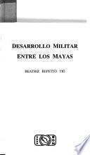 Desarrollo militar entre los mayas