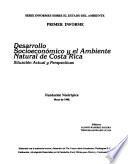 Desarrollo socioeconómico y el ambiente natural de Costa Rica