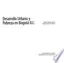 Desarrollo urbano y pobreza en Bogotá D.C.