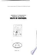 Desarrollo y problemática ambiental del área del Golfo de Guayaquil