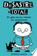 DeSastre & Total 6 - El gato me ha robado los pantalones