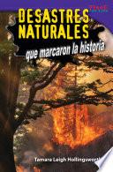 Desastres naturales que marcaron la historia (Unforgettable Natural Disasters)