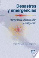 Desastres y emergencias. Prevención, mitigación y preparación