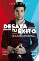 Desata tu éxito