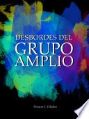 Desbordes del Grupo Amplio