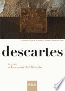 Descartes. Leyendo el Discurso del método.