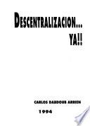Descentralización-- ya!!