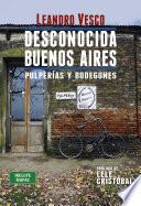 Desconocida Buenos Aires. Pulperías y bodegones