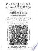 Descripcion de la ciudad de Toldedo i historia de sus antiquedades, i grandeza, i cosas memorables (etc.) con la historia de sancta Leocadia ... publicada de nuevo por Don Thomaso Tamajo de Vargas