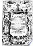 Descripcion de las honras que se hiecieron ala catholica mag.d de d. Phelippe quarto rey de las España y del nuevo mundo en el real Conuento de la Encarnacion ... y escriuio el doctor d. Pedro Rodriguez de Monforte ..
