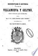 Descripcion é historia de la villa de Villanueva y Geltrú, desde su fundación hasta nuestros días