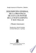 Descripción general de la provincia de San Luis Potosí de la Nueva España y sus villas