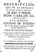 Descripcion, que de la entrada de ... Don Carlos III ... a la imperial ciudad de Toledo ... hace en octavas reales ... Don A. de Sossay San Vitóres, etc