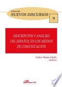 Descripción y análisis del español en los medios de comunicación.
