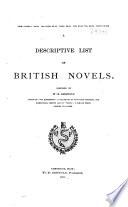 Descriptive List[s] of Novels and Tales ...: British novels. 1891