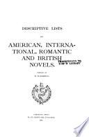 Descriptive Lists of American, International, Romantic and British Novels