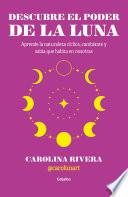 Descubre el poder de la luna