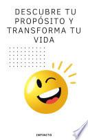 Descubre Tu Propósito y Transforma Tu Vida