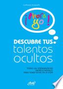 Descubre tus talentos ocultos